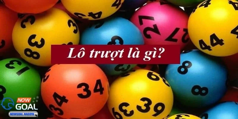 Lô trượt là gì tìm hiểu về khái niệm và sự xuất hiện 